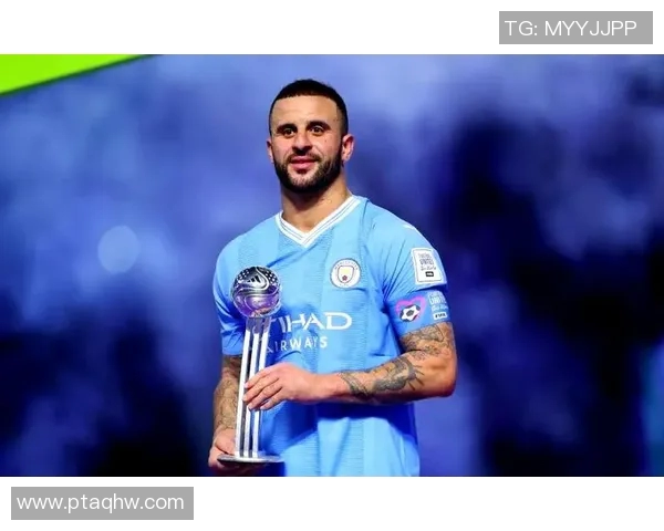 旺财后卫凯尔·沃克：曼城4年2夺英超冠军，球队胜率因他飙升30